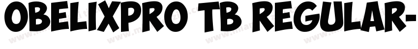 ObelixPro TB Regular字体转换
